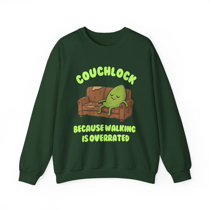 Crewneck Sweatshirt - "Couchlock: Because Walking is Overrated"