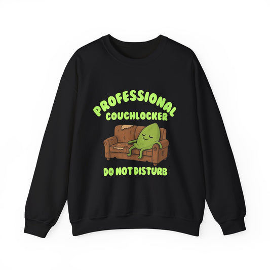 Crewneck Sweatshirt - "Professional Couchlocker: Do Not Disturb"