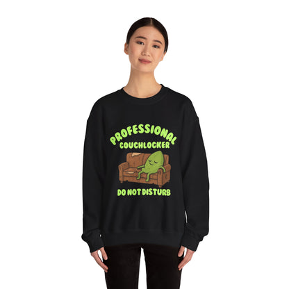 Crewneck Sweatshirt - "Professional Couchlocker: Do Not Disturb"